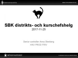 WWW FORSVARSMAKTEN SE SBK distrikts och kurschefshelg 2017