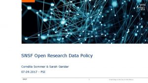 Open D ata RESEARCH SNSF Open Research Data