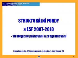 STRUKTURLN FONDY a ESF 2007 2013 strategick plnovn