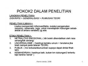 POKOK 2 DALAM PENELITIAN LANGKAH PENELITIAN DISKRIPSI GENERALISASI