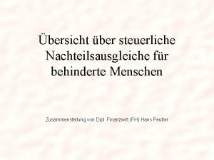 bersicht ber steuerliche Nachteilsausgleiche fr behinderte Menschen Zusammenstellung