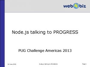 Node js talking to PROGRESS PUG Challenge Americas