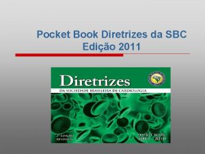 Pocket Book Diretrizes da SBC Edio 2011 POCKET