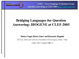 CLEF Cross Language Evaluation Forum Question Answering at