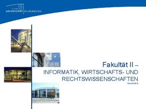 Fakultt II INFORMATIK WIRTSCHAFTS UND RECHTSWISSENSCHAFTEN Stand 22012