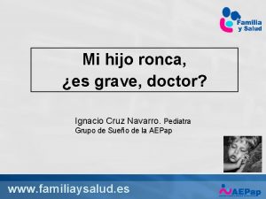 Mi hijo ronca es grave doctor Ignacio Cruz
