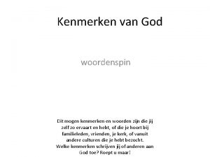 Kenmerken van God woordenspin Dit mogen kenmerken en