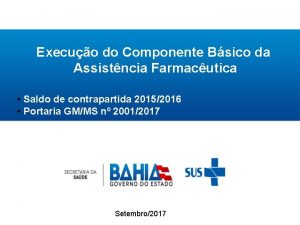 Execuo do Componente Bsico da Assistncia Farmacutica Saldo