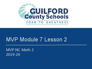 MVP Module 7 Lesson 2 MVP NC Math