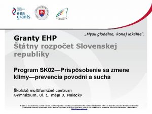 Mysli globlne konaj loklne Granty EHP ttny rozpoet