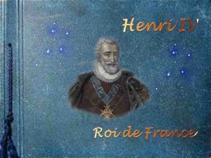 Henri est n au chteau de Pau dans