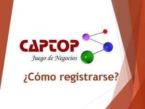 Cmo registrarse PROCESO DE REGISTRO Paso 1 Regstrese