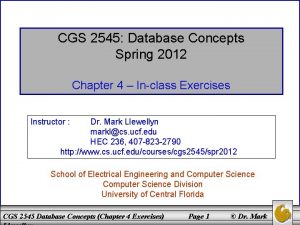 CGS 2545 Database Concepts Spring 2012 Chapter 4