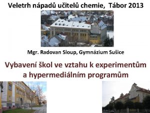 Veletrh npad uitel chemie Tbor 2013 Mgr Radovan