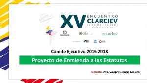 Comit Ejecutivo 2016 2018 Proyecto de Enmienda a