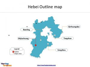 Hebei Outline map Qinhuangdao Baoding Tangshan Shijiazhuang Legend