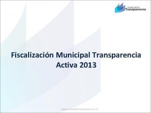Fiscalizacin Municipal Transparencia Activa 2013 Parmetros de Fiscalizacin