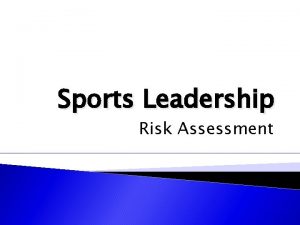 Sports Leadership Risk Assessment Title in your jotter