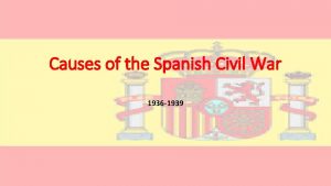 Causes of the Spanish Civil War 1936 1939