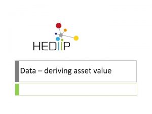Data deriving asset value Is data an asset