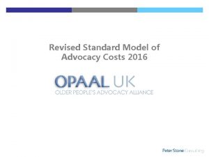 Revised Standard Model of Advocacy Costs 2016 Background