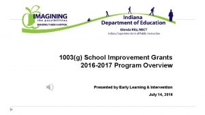 1003g School Improvement Grants 2016 2017 Program Overview