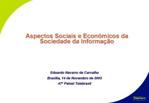 Aspectos Sociais e Econmicos da Sociedade da Informao