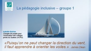 La pdagogie inclusive groupe 1 Isabelle Quirion Charge