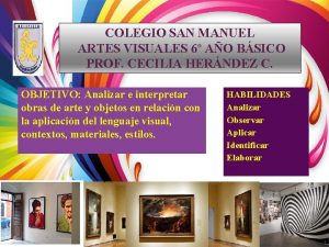COLEGIO SAN MANUEL ARTES VISUALES 6 AO BSICO