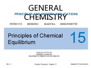 GENERAL CHEMISTRY PRINCIPLES AND MODERN APPLICATIONS ELEVENTH EDITION