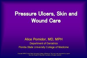 Pressure Ulcers Skin and Wound Care Alice Pomidor