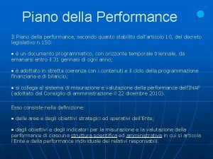 Piano della Performance Il Piano della performance secondo