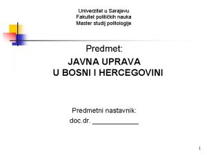 Univerzitet u Sarajevu Fakultet politikih nauka Master studij