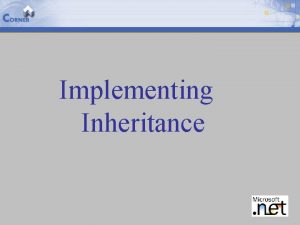 Implementing Inheritance Agenda 2 Simple Inheritance Protected Access