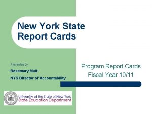 New York State Report Cards Presented by Rosemary