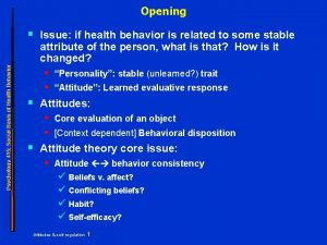 Opening Psychology 415 Social Basis of Health Behavior