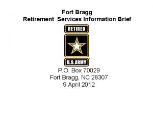 Fort bragg retirement services