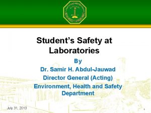 Students Safety at Laboratories By Dr Samir H