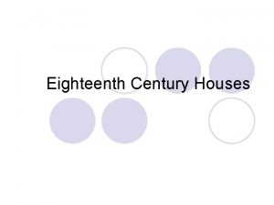 Eighteenth Century Houses The Georgian Period 1700 1780