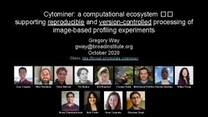 Cytominer a computational ecosystem supporting reproducible and versioncontrolled