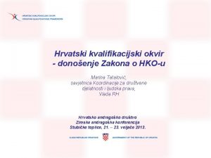 Hrvatski kvalifikacijski okvir donoenje Zakona o HKOu Marina