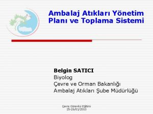 Ambalaj Atklar Ynetim Plan ve Toplama Sistemi Belgin