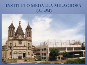 INSTITUTO MEDALLA MILAGROSA A 454 NIVEL MEDIO NUEVA