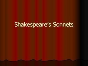Shakespeares Sonnets Literary Focus Shakespearean Sonnet A sonnet