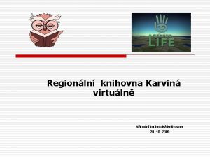 Regionln knihovna Karvin virtuln Nrodn technick knihovna 20