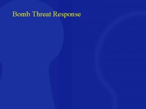 Bomb Threat Response Bomb Threats Phone Bomb Threats