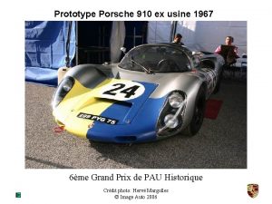 Prototype Porsche 910 ex usine 1967 6me Grand