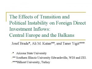 The Effects of Transition and Political Instability on