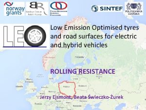Low Emission Optimised tyres and road surfaces for