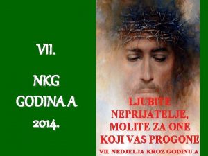 VII NKG GODINA A 2014 1 Spasitelju dobri
